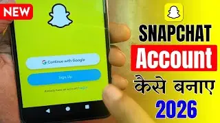 Snapchat id kaise banaye 2026 | Snapchat account kaise banaye | How to create Snapchat account