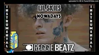 Lil Skies - Nowadays Ft Landon Cube Instrumental Prod By Cash Money AP