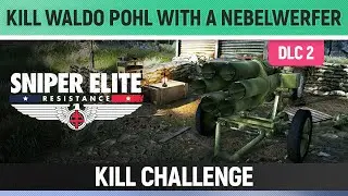 Sniper Elite: Resistance — Убейте Уолдо Поля с помощью Nebelwerfer — Kill Challenge Vercor Vendetta
