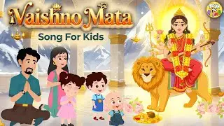 Vaishno Mata | Hindi Kids Devotional Song | Mata Rani Bhajan for Children