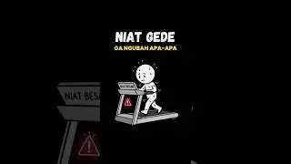 Hidup Berubah Bukan Karena Niat Besar