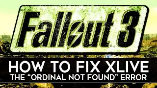 Как исправить ошибку xLive.dll &laquo;Ordinal Not Found&raquo; в Fallout 3! (2020)