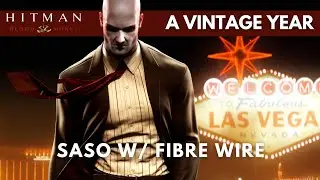 HITMAN Blood Money | A Vintage Year | SASO w/ Fibre Wire | 3:49