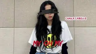 My Oh My(Camila Cabello)cover teaser by VJ|Praigi Entertainment|Sub Label|Shinsy Entertainment