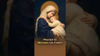 🙏 Prayer to Mary for family 🙏  #jesusparadox #christianprayer #virginmary
