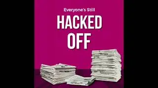 Hacked Off Podcast Episode 1 ft. Rich Peppiatt
