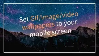 hw to set Video/Gif/image as wallpaper on your android phone screen | Demo video for google play