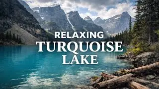 Relaxing View of Turquoise Lake & Rocky Mountains | 4K Nature Video for Sleep & Meditation