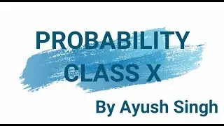 BASICS OF PROBABILITY (CLASS X) - Empirical, Theoritical , Sure and Impossible events (In Hindi)