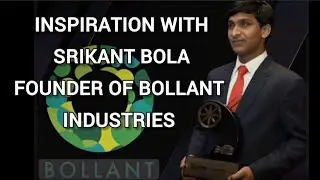 Srikant Bola  Founder of Bollant Industries, स्रीकांत बोला 