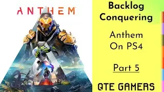 Backlog Conquering - Anthem On #PS4 - Part 5