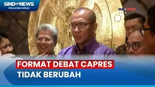 KPU: Format Debat Sudah Disepakati Tim Paslon Sejak Awal