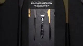 When Were Kitchen Utensils Invented: A Fascinating Odyssey Into The History Of Kitchen Utensils Read
