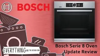 Bosch Serie 8 Oven Update to Review
