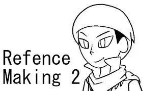 Character Reference Making 02