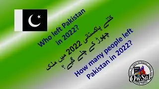 How many people left Pakistan in 2022? Brain Drain Situation of Pakistan in 2022