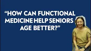 HEALING BEYOND THE PRESCRIPTION: FUNCTIONAL MEDICINE FOR THE SENIORS/EPISODE 48