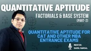 Number System Masterclass | Factorials & Base System [Part 2] | CAT Quant Advanced Concepts