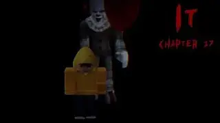 IT chapter 27 (A Roblox Fan movie) (Part 1)