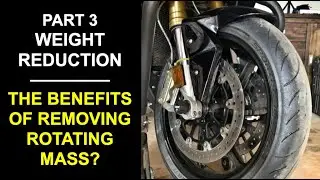 Part 3 - Reducing Rotating Mass On Sports Bikes Like the BMW S1000RR