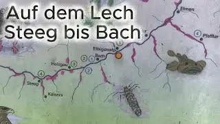 Auf dem Lech. Von Seeg bis Bach.Teil 2.