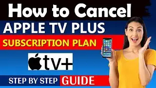 How to Cancel Apple tv Plus Subscription Via Iphone , Mac & Apple Tv
