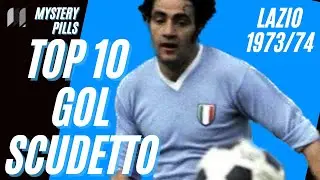TOP 10 GOL SCUDETTO: la Lazio del 1974