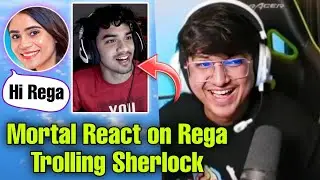 Mortal React on Rega Trolling Sherlock 🧿