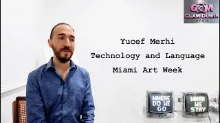 Miami Art Week: Yucef Merhi on Technology and Language