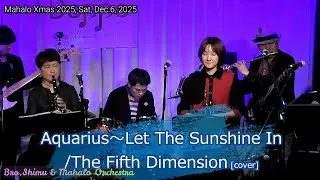 Aquarius～Let The Sunshine In/The Fifth Dimension [cover]