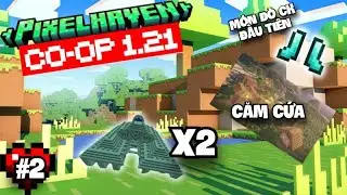 [Pixel Haven Minecraft 1.21] Chuyến Phưu Lưu K&igrave; Lạ