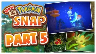 ILLUMINA ORBS!!! SO GLOWY!!! | New Pokemon Snap Ep 5