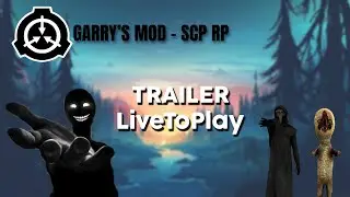 TRAILER SCP-RP LIVETOPLAY (Garry's Mod)