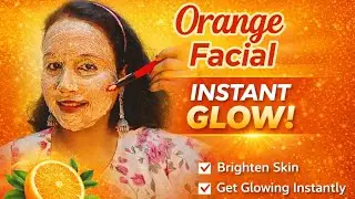 How to Get Instant Glow with Orange Facial 🍊 | Natural Skincare at Home&rdquo;🍊&ldquo;ঘরে বসে Orange Facial 🍊 |