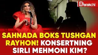 RAYHON 2026: SAHNADA BOKS TUSHGAN RAYHON! KONSERTNING SIRLI MEHMONI KIM?