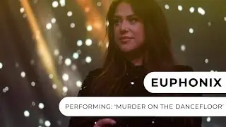 Euphonix - 4-Piece Pop & Rock Band - Murder On The Dancefloor - Entertainment Nation
