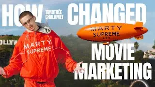 How Timoth&eacute;e Chalamet Changed Movie Marketing Forever | A24's Marty Supreme