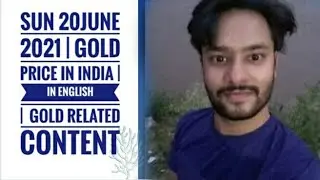 Sun 20June 2021 | Gold Price in India | In English  |&nbsp; Gold related&nbsp; content