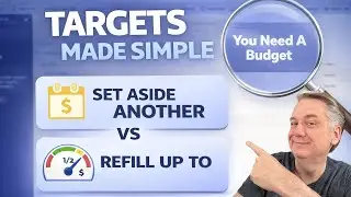 YNAB Targets Explained: Set Aside Another vs Refill Up To | Ep. 3