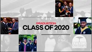 Africa University CLASS OF 2020