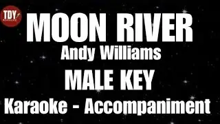 MOON RIVER | Andy Williams &bull; MALE KEY &bull; KARAOKE | ACCOMPANIMENT
