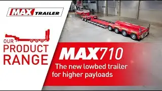 MAX Trailer - The new lowbed trailer MAX710 for higher payloads