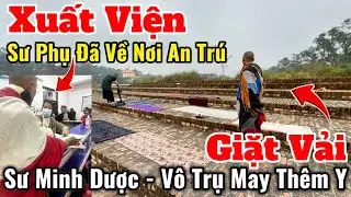 Sư Phụ Đã Xuất Viện Về Nơi An Trú | Sư Minh Dược & Sư Vô Trụ Giặt Vải May Thêm Y Mùa Lạnh Tại Nepal
