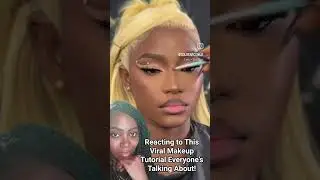 Reacting to This Viral Makeup Tutorial Everyone&rsquo;s Talking About!#MakeupReaction#ViralMakeupTutorial