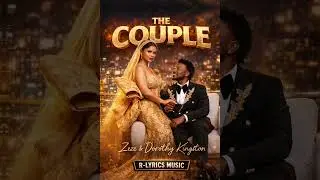 Zeze Kingston _THE COUPLE (Official visualizer) 
