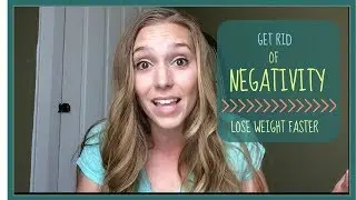 LOSE WEIGHT FASTER || GET RID OF NEGATIVITY
