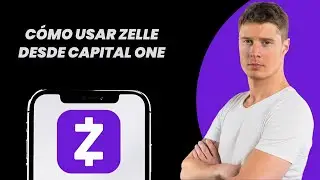 C&oacute;mo Usar Zelle desde Capital One