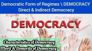 Democratic regime : democratic form of government : Types & Characteristics of democracy | LAW /LLB