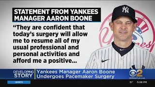 Yankees Manager Aaron Boone Taking Leave Of Absence To Receive Pacemaker