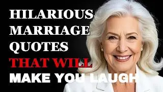 Hilarious Marriage Quotes That Will Make You Laugh! | Fabulous Quotes